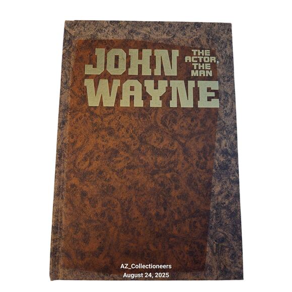 John Wayne the actor the man by George Bishop 0898030099 Caroline house books - Picture 1 of 6